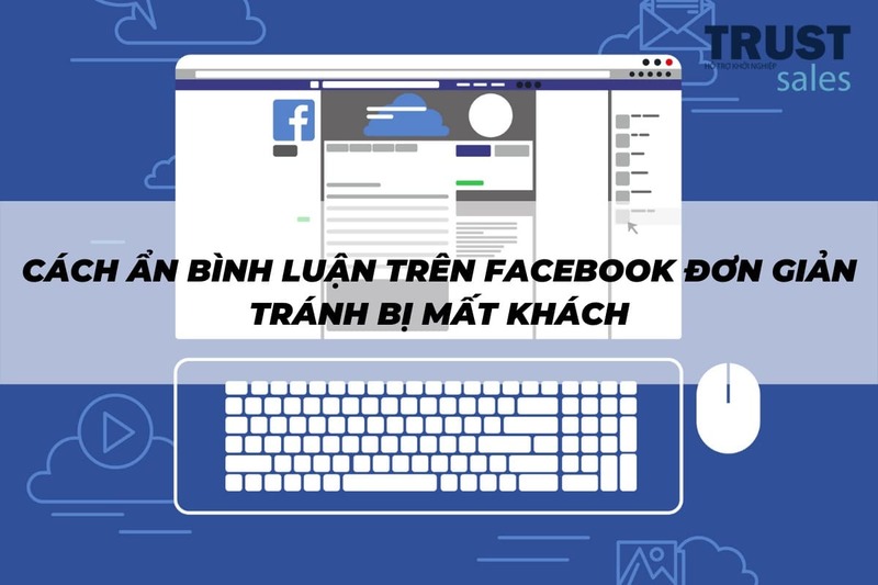 ẩn bình luận trên facebook - TrustSales