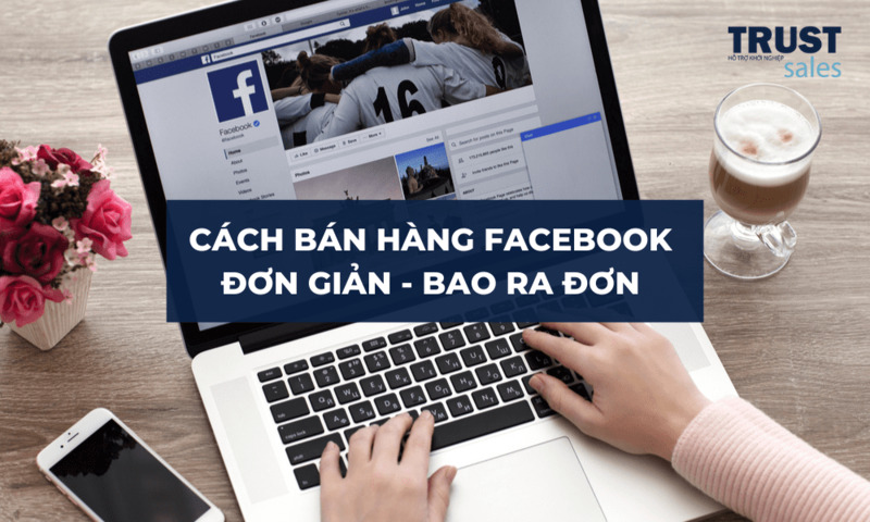 bán hàng trên facebook - TrustSales